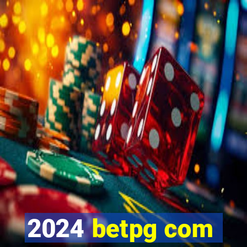 2024 betpg com